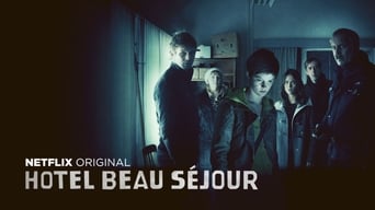 Готель «Beau Séjour» (2016-2021)