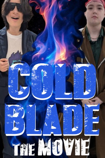 Cold Blade: The Movie