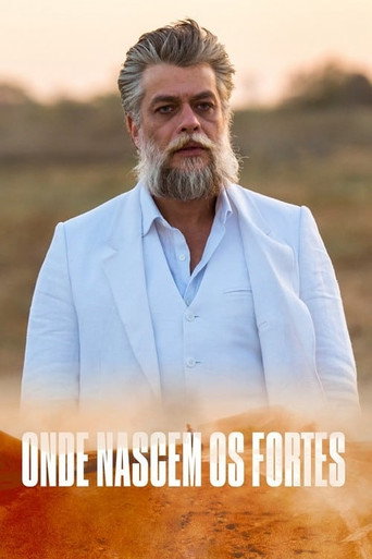 Onde Nascem os Fortes: Season 1