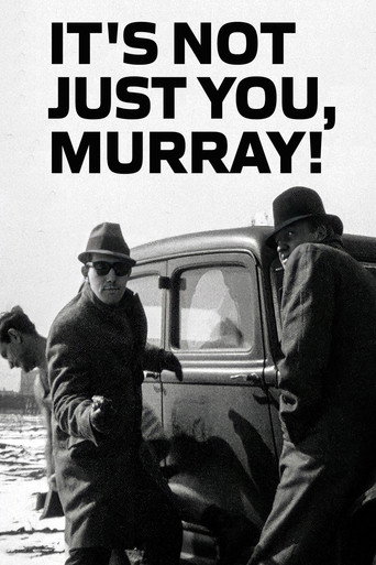 It's Not Just You, Murray! (1964)
