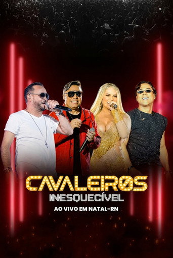 Poster film Cavaleiros Inesquecível - Ao Vivo em Natal-RN