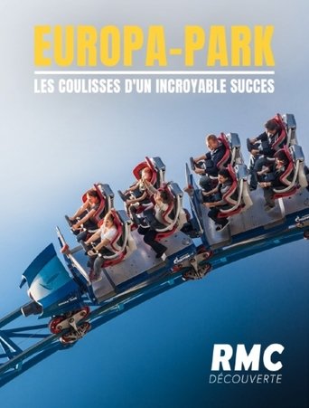 Europa Park : les coulisses d'un incroyable succès poster