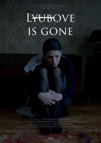 movie poster for Lyubove is gone