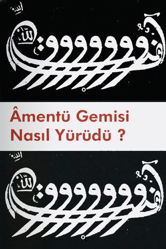 Amentü Gemisi Nasıl Yürüdü