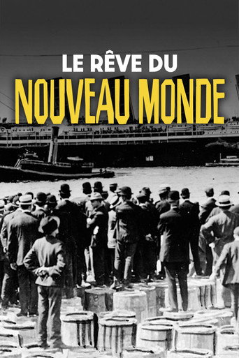 Le rêve du Nouveau Monde