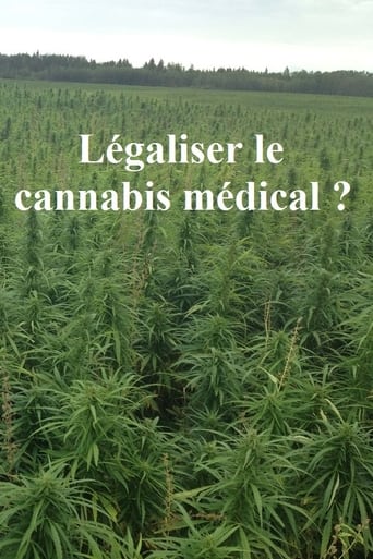 Légaliser le cannabis médical ? en streaming 