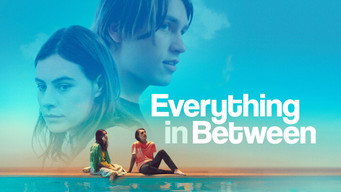 Everything in Between (2021)
