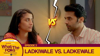 Episode 3 — Ladkiwale Vs. Ladkewale
