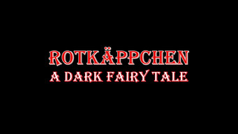 Rotkäppchen - A Dark Fairy Tale