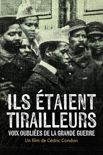 Ils étaient tirailleurs, voix oubliées de la Grande Guerre