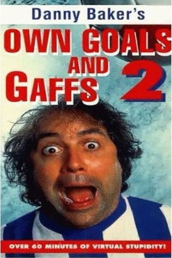 Own Goals and Gaffs 2