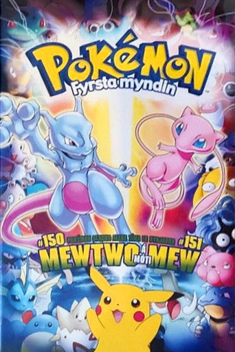 Pok&eacute;mon: Fyrsta myndin - Mewtwo &aacute; m&oacute;ti Mew (1998)