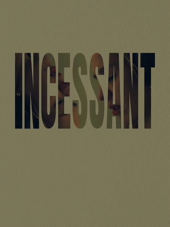 Incessant