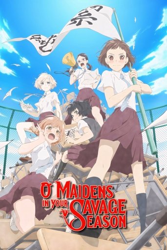 O Maidens in Your Savage Season: Season 1
