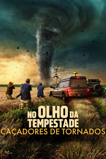 No Olho da Tempestade: Caçadores de Tornados