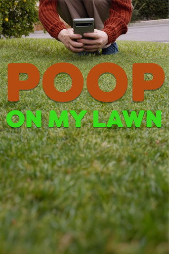 Poop On My Lawn movie poster