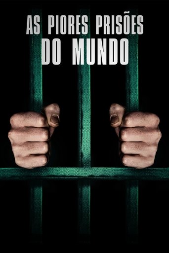 Behind Bars: The World's Toughest Prisons