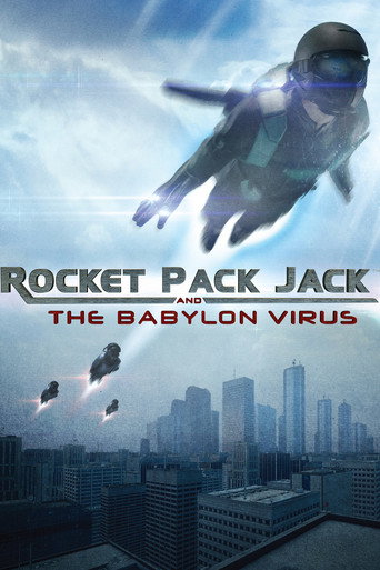 Rocket Pack Jack and the Babylon Virus — Film en streaming
