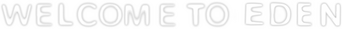 Welcome to Eden logo