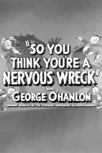 So You Think You're a Nervous Wreck (1946)