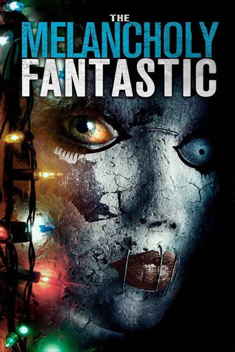 The Melancholy Fantastic (2011)