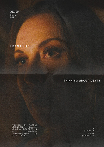 I Don&rsquo;t Like Thinking About Death (2024)