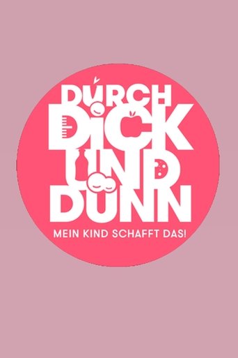 Durch dick und dünn! – Mein Kind schafft das!: Season 1