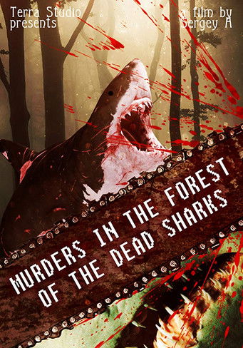 Murders in the Forest of the Dead Sharks (2019)