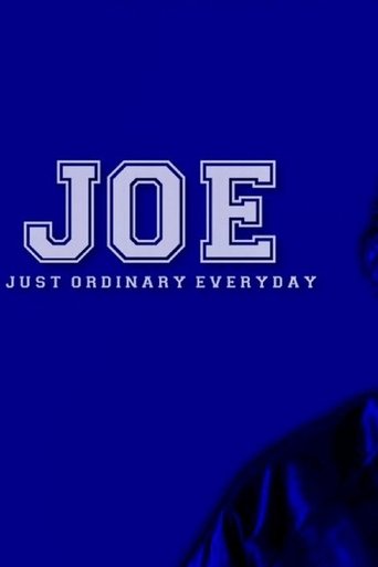 JOE (Just Ordinary Everyday) poster