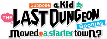 Suppose a Kid From the Last Dungeon Boonies Moved to a Starter Town? logo