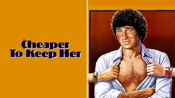 Cheaper to Keep Her (1981)