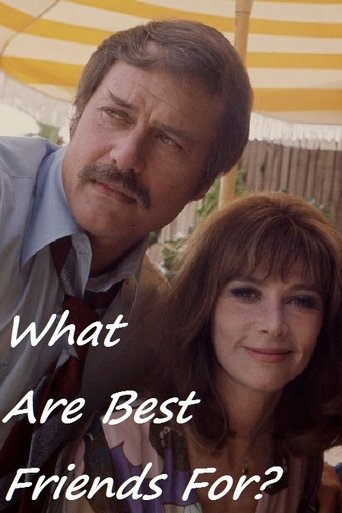 What Are Best Friends For? (1973) What Are Best Friends For? (1973)
