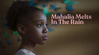 #2 Mahalia Melts in the Rain