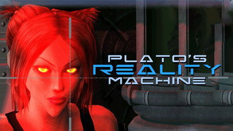 Plato's Reality Machine (2013)