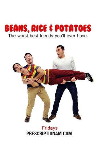 Beans, Rice and Potatoes poster