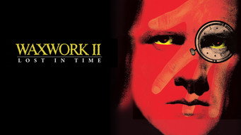 #7 Waxwork II: Lost in Time