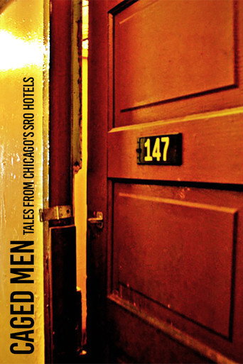 Caged Men: Tales from Chicago's SRO Hotels (2017)