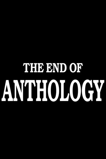 THE END OF ANTHOLOGY