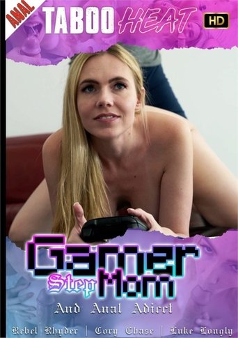 Rebel Rhyder in Gamer Stepmom and Anal Addict (2022)
