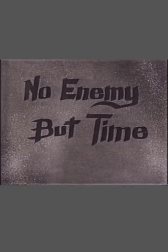 No Enemy But Time (1994)