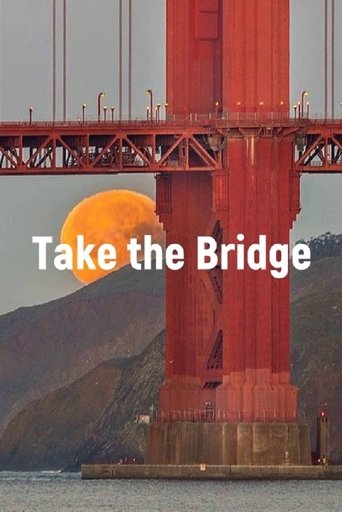Take The Bridge (2007) Take The Bridge (2007)