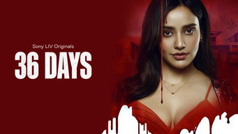 36 Days (2024- )