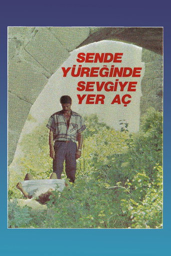 Sen De Y&uuml;reğinde Sevgiye Yer A&ccedil; (1987)