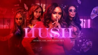 Hush (2022- )