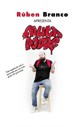 Rúben Branco: Fruta Podre poster