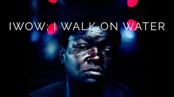 IWOW: I Walk on Water (2020)