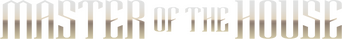 Master of the House logo