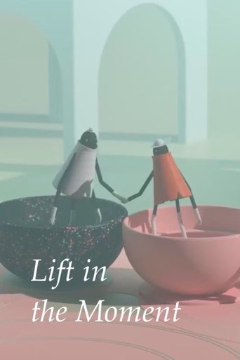 Poster for Lift in the Moment