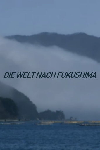 Die Welt nach Fukushima