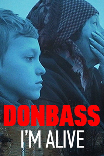 Donbass: I'm Alive!